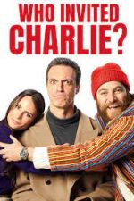Who Invited Charlie? movie4k