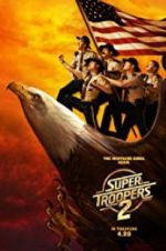 Watch Super Troopers 2 Movie4k