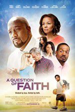 Watch A Question of Faith Movie4k