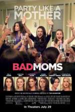 Watch Bad Moms Movie4k