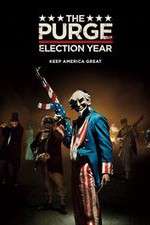 Watch The Purge: Election Year Movie4k