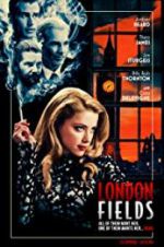 Watch London Fields Movie4k