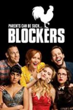 Watch Blockers Movie4k