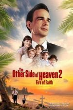 Watch The Other Side of Heaven 2: Fire of Faith Movie4k