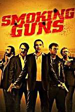Watch Smoking Guns Movie4k