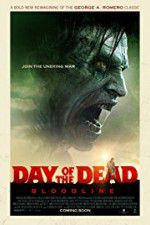 Watch Day of the Dead: Bloodline Movie4k