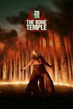 28 Years Later: The Bone Temple movie4k