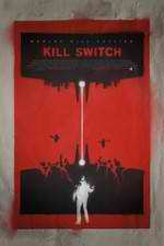 Watch Kill Switch Movie4k