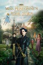 Watch Miss Peregrine's Home for Peculiar Children Movie4k