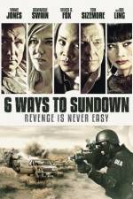 Watch 6 Ways to Sundown Movie4k