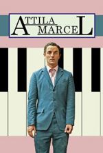 Watch Attila Marcel Movie4k