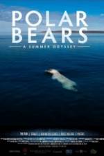 Watch Polar Bears A Summer Odyssey Movie4k