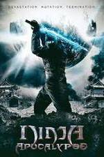 Watch Ninja Apocalypse Online Movie4k