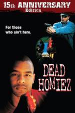 Watch Dead Homiez Movie4k