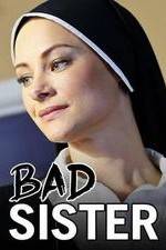 Watch Bad Sister Movie4k