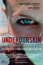 Watch Under Our Skin Movie4k