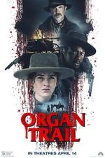 Watch Organ Trail Movie4k