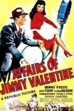 Watch The Affairs of Jimmy Valentine Movie4k