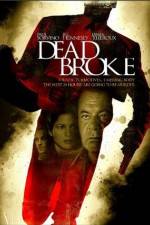 Watch Dead Broke Movie4k