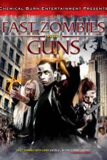 Watch Fast Zombies with Guns Movie4k