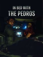 Watch In Bed with the Pedros Movie4k