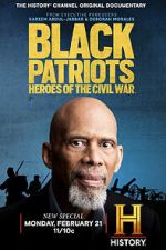 Watch Black Patriots: Heroes of the Civil War Movie4k