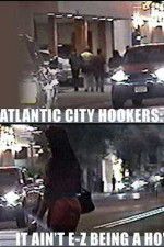 Watch Atlantic City Hookers: It Ain\'t E-Z Being a Ho\' Movie4k