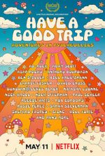 Watch Have a Good Trip: Adventures in Psychedelics Movie4k