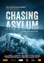 Watch Chasing Asylum Movie4k