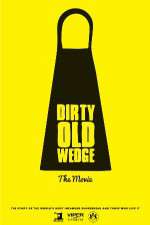 Watch Dirty Old Wedge Movie4k