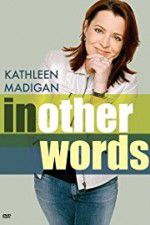 Watch Kathleen Madigan: In Other Words Movie4k