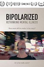 Watch Bipolarized: Rethinking Mental Illness Movie4k