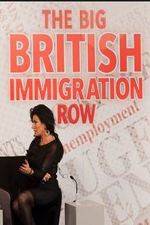 Watch The Big British Immigration Row Live Movie4k