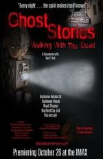 Watch Ghost Stories: Walking with the Dead Movie4k