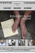 Watch Runaway Slave Movie4k