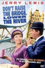 Watch Don't Raise the Bridge Lower the River Movie4k