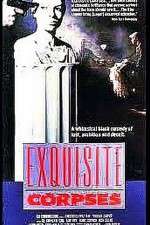 Watch Exquisite Corpses Movie4k