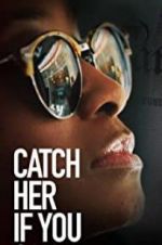 Watch Catch Her if You Can Movie4k