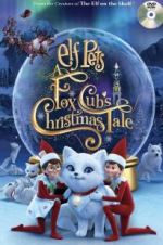 Watch Elf Pets: A Fox Cub\'s Christmas Tale Movie4k