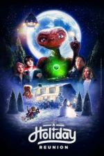 Watch E.T.: A Holiday Reunion Movie4k