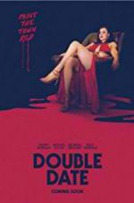 Watch Double Date Movie4k