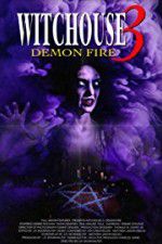Watch Witchouse 3: Demon Fire Movie4k
