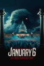 Watch January 6: The Most Deadliest Day Movie4k