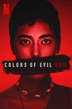 Watch Colors of Evil: Red Movie4k