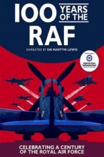 Watch 100 Years of the RAF Movie4k