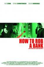 Watch How to Rob a Bank Movie4k