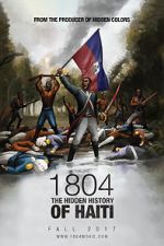 Watch 1804: The Hidden History of Haiti Movie4k