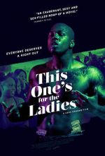 Watch This One\'s for the Ladies Movie4k