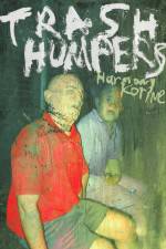 Watch Trash Humpers Movie4k