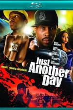 Watch A Hip Hop Hustle The Making of 'Just Another Day' Movie4k